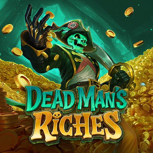 Dead Man's Riches